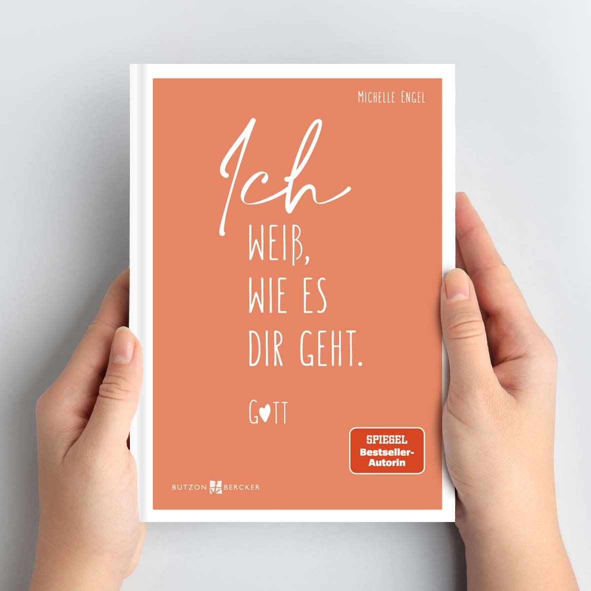 Cover des Gebetbuchs "Ich weiß, wie es dir geht. Gott" von Michelle Engel