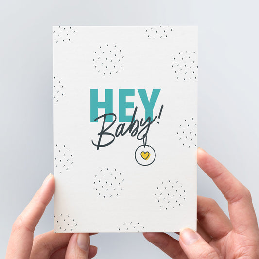 Postkarte "Hey Baby" zur Geburt und Babyparty