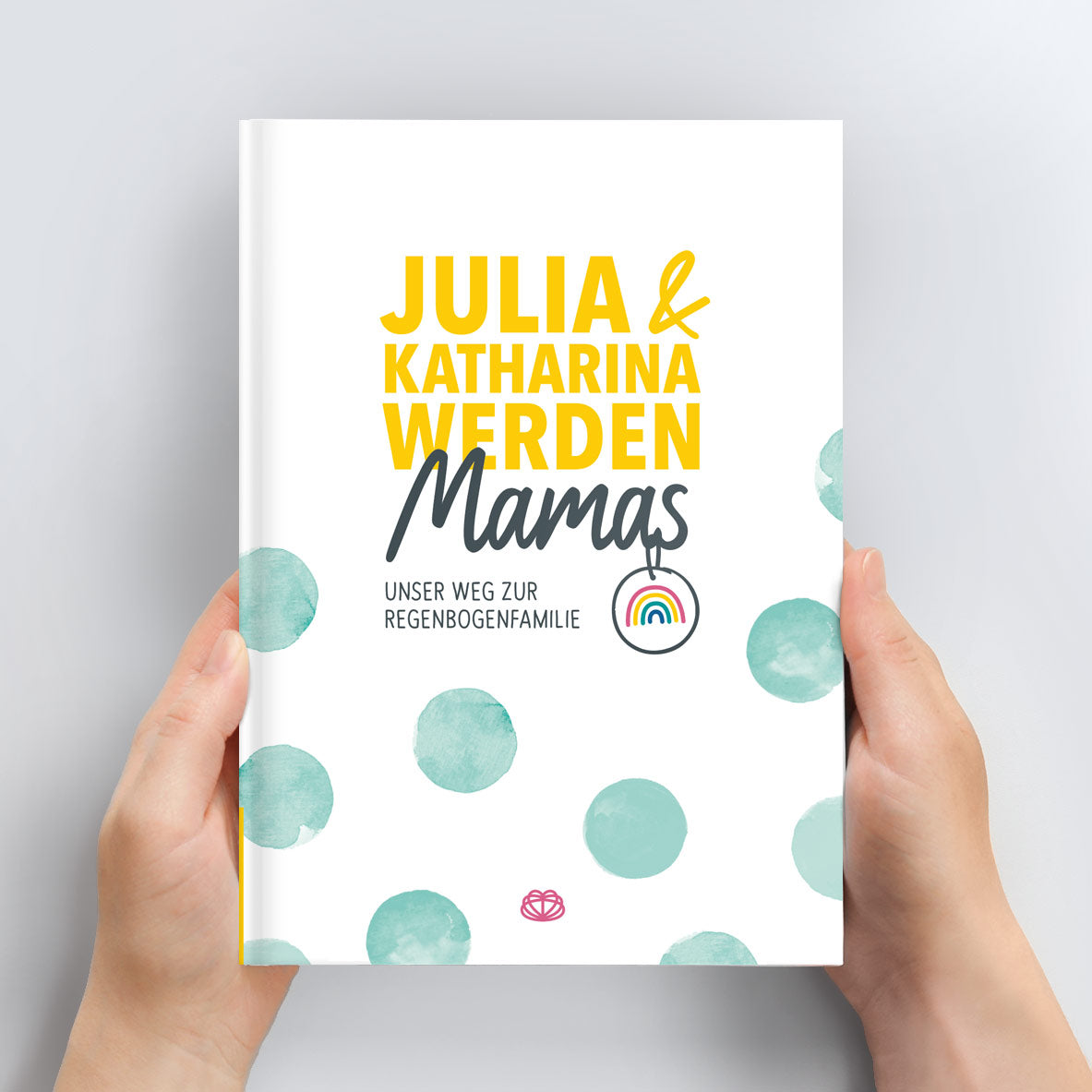 Cover des Albums für die Zwillingsschwangerschaft "Wir zwei werden Mamas - Unser Weg zur Regenbogenfamilie"