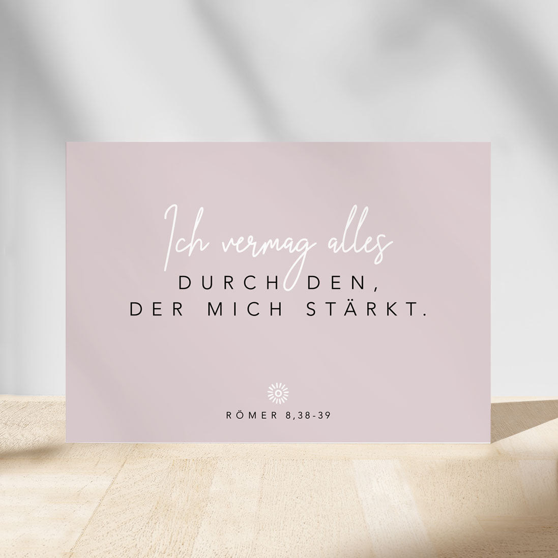 Postkarte mit Bibelvers: Ich vermag alles, durch den der mich stärkt. Römer 8,38-39