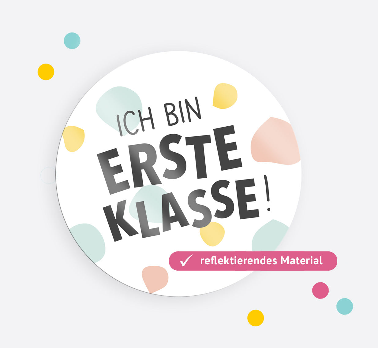 Ansicht des reflektierenden Stickers "Ich bin erste Klasse"