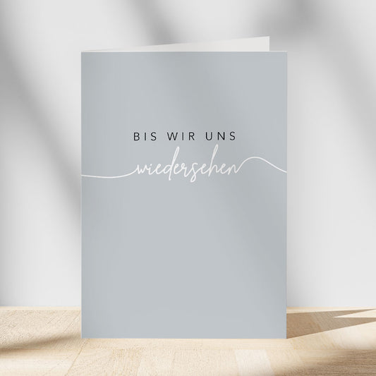moderne Trauerkarte „Bis wir uns wiedersehen“