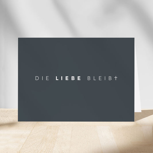 Minimalistische Trauerkarte „Die Liebe bleibt“