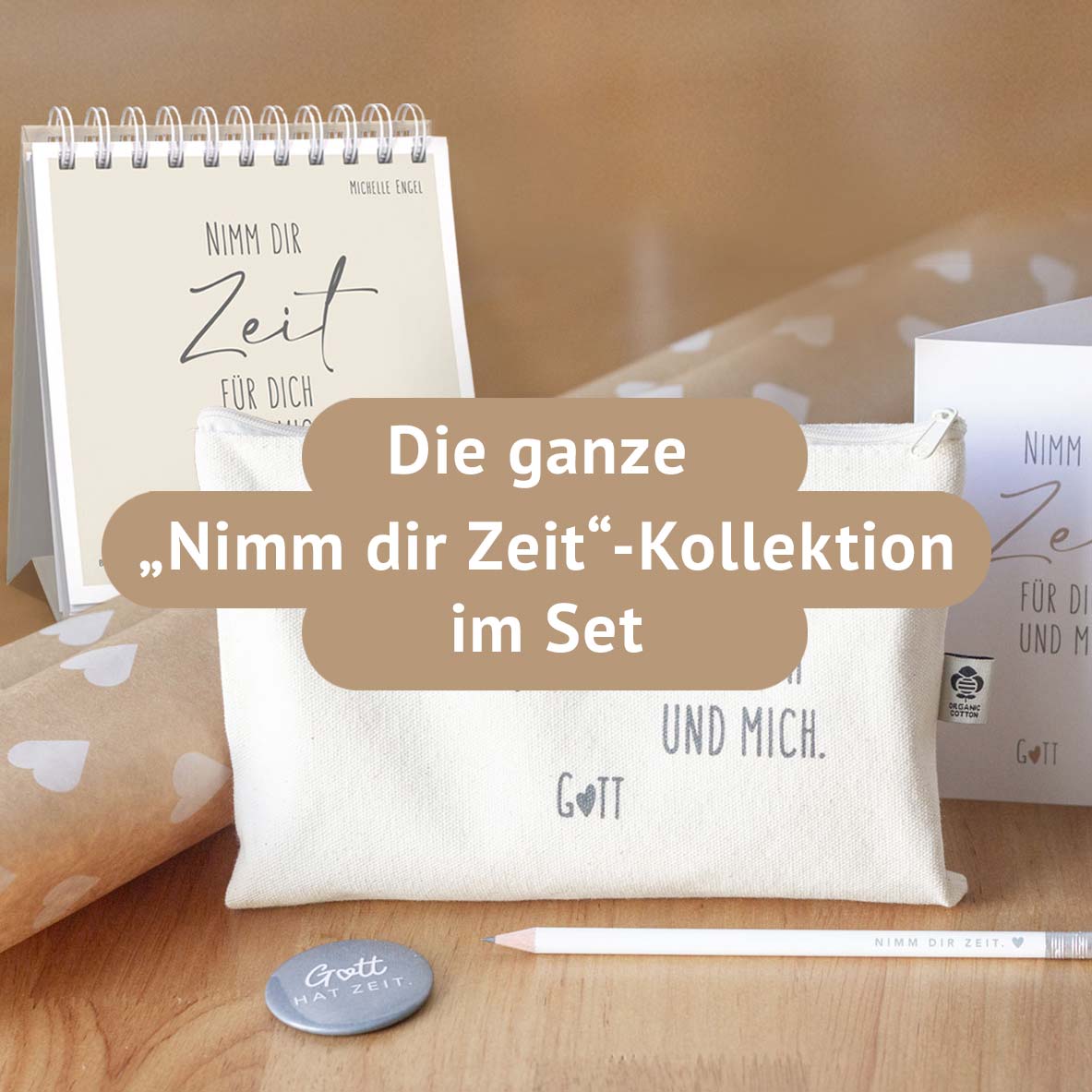 Kollektionsbild „Nimm dir Zeit für dich und mich. Gott" – alle neuen Produktein einem Set