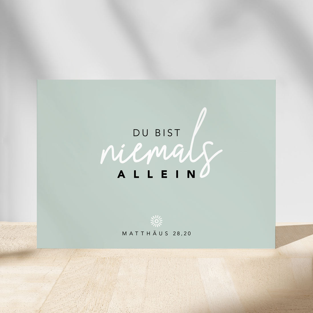 Postkarte mit Bibelvers: Du bist niemals allein. Matthäus 28.20