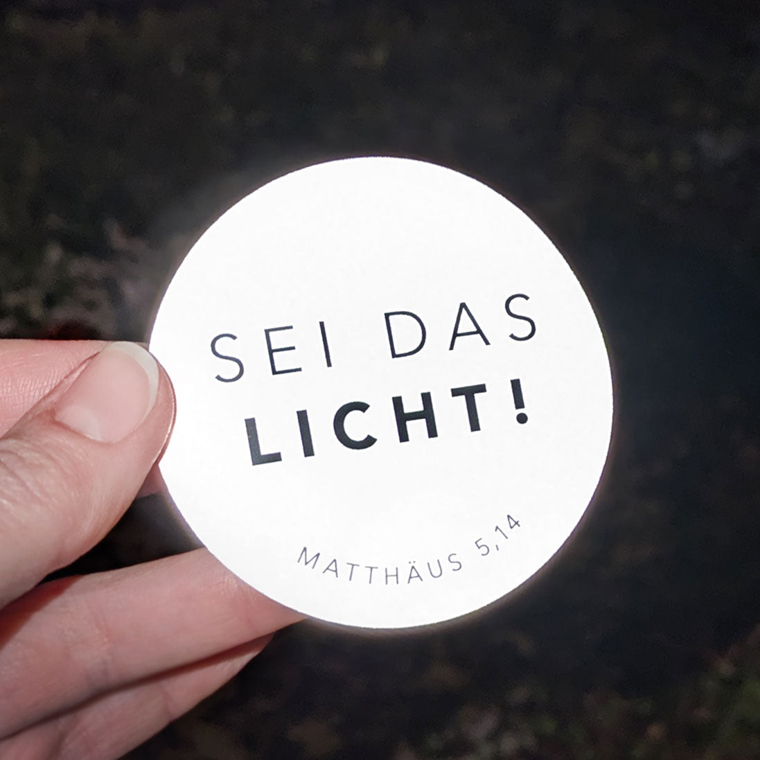 Reflektierender Sticker "Sei das Licht"